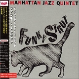 Manhattan Jazz Quintet - Funky Strut