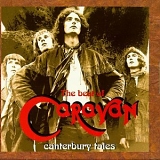 Caravan - Canterbury Tales: The Best of Caravan