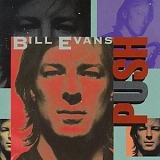 Bill Evans - Push