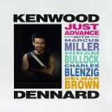 Kenwood Dennard - Just Advance