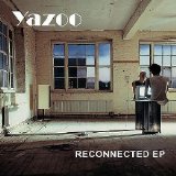 Yazoo - Reconnected EP