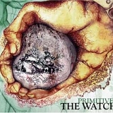 The Watch - Primitive