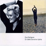 Eva Dahlgren - En blekt blondins hjärta