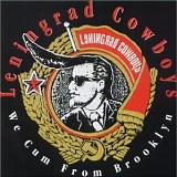 Leningrad Cowboys - We Cum From Brooklyn