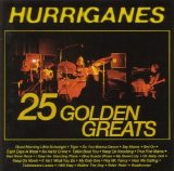Hurriganes - 25 Golden Greats
