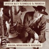 STEVIE RAY VAUGHAN AND FRIENDS - Solos, Sessions & Encores