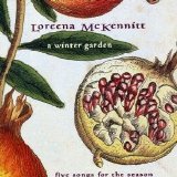Loreena McKennitt - A Winter Garden : Five Songs For The Season (EP)