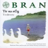 Bran - Tír na nÓg - Tündérzene (CD 1)