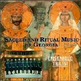 Ensemble Tbilisi - Sacred and Ritual Music of Georgia