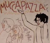 Mucca Pazza - Mucca Pazza Plays Well Together