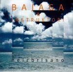 Bajaga i Instruktori - Neizbrisano