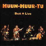 Huun-Huur-Tu - Best - Live