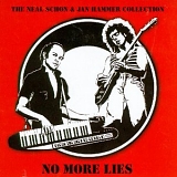 Neal Schon & Jan Hammer - Neal Schon & Jan Hammer Collection: No More Lies