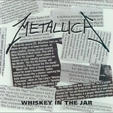 Metallica - Whisky in the Jar, Pt. 1