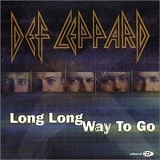 Def Leppard - Long Long Way to Go