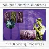 Various artists - Sounds Of The Eighties - The Rockin' Eighties