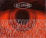 Def Leppard - When Love & Hate Collide