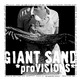 Giant Sand - *ProVISIONS*