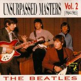 The Beatles - Unsurpassed Masters Vol.2 (1964 -1965)