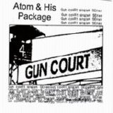 Atom and His Package - Gun Court