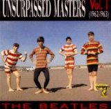 The Beatles - Unsurpassed Masters Vol. 1 (1962-1963)