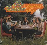 Fair Weather - Let Your Mind Roll On