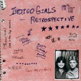 Indigo Girls, The - Best Of...Indigo (Retrospective)