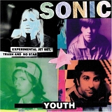 Sonic Youth - Experimental Jet Set, Trash & No Star