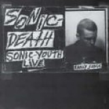Sonic Youth - Sonic Death - Early Sonic - 1981-1983