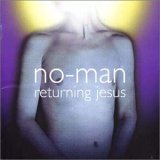No-Man - Returning Jesus