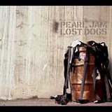 Pearl Jam - Lost Dogs [B-Sides & Rarities]
