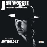 Jah Wobble - I Could Have Been a Contender: the Best of Jah Wobble