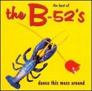 The B-52's - The Best of the B-52's