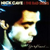 Nick Cave & the Bad Seeds - Your Funeral, My Trial