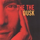 TheThe - Dusk
