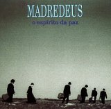 Madredeus - O Espirito Da Paz