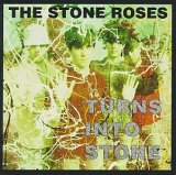 The Stone Roses - Turns Into Stone
