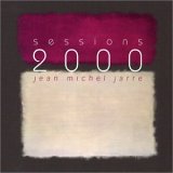 Jean Michel Jarre - Sessions 2000