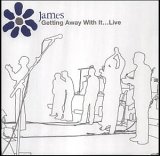 James - Getting Away With It: Live