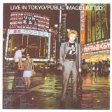 Public Image Ltd - Live in Tokyo
