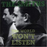 The Smiths - The World Won't Listen