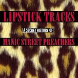 Manic Street Preachers - Lipstick Traces - A Secret History [Digipak]