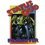 Status Quo - Piledriver