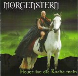 Morgenstern - Heute Ist Die Rache Mein