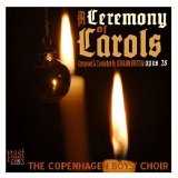 The Copenhagen Boys' Choir - A Ceremony Of Carols, Op.28