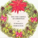 St. Michael's Choir School - Sing The Carols Of Christmas