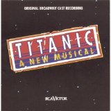 Various artists - Titanic: A New Musical [Original Broadway Cast Recording]