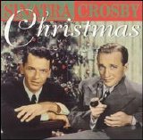 Frank Sinatra & Bing Crosby - Christmas