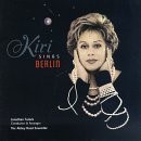 Kiri Te Kanawa - Kiri Sings Berlin