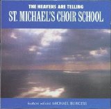 St. Michael's Choir School - The Heavens Are Telling